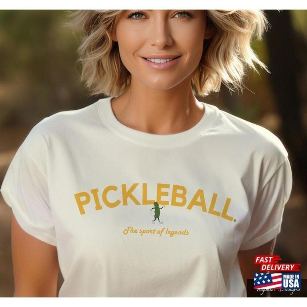 Pickleball Shirt Sport Of Legends Player Game Tee Unisex Tshirt